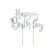 Decorațiune tort argintie Happy B.